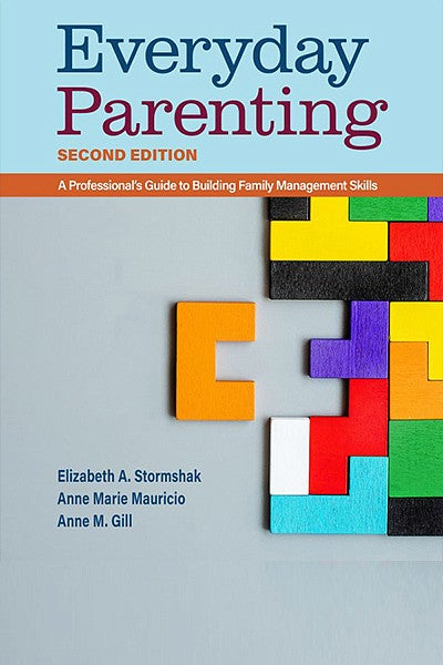 Everyday Parenting - A Professional’s Guide to Building Family Management Skills book cover