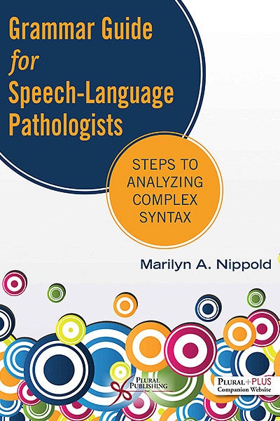Cover of book Grammar Guide for Speech-Language Pathologists: Steps to Analyzing Complex Syntax